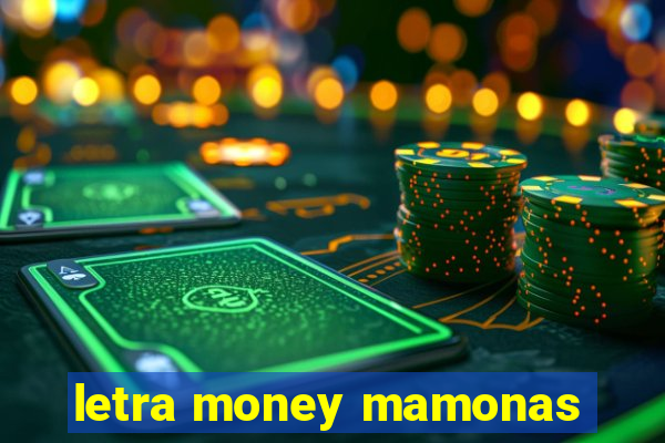 letra money mamonas